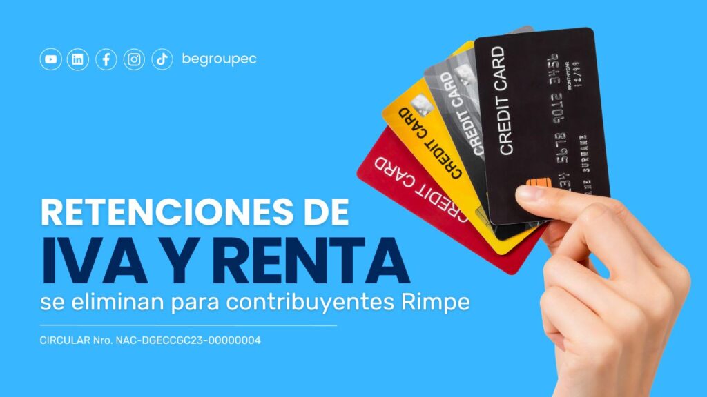 Retenciones De IVA Y Renta Se Eliminan Para Contribuyentes Rimpe ...